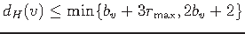 $ d_H(v)\leq \min\{b_v+3r_{\max},2b_v+2\}$